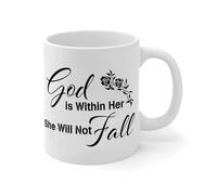 God is Within Her She Will Not Fall Mug White Ceramic Accent Mugs Funny Kitchen White Glossy Mug Father's Holiday A Gift for Wife Married Couples 11oz