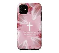 God Is Within Her She Will Not Fall Psalms 46:5 Lily Floral Case for iPhone 11