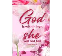 God is Within Her; Women's Notebook inspirational worship journal. 6x9, 120 lined pages, Psalms Praise for ladies