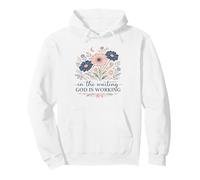 God Is Working Christian Floral Faith Quote Pullover Hoodie