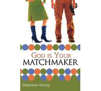 God is Your Matchmaker