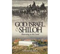 God, Israel, and Shiloh: Returning to the Land