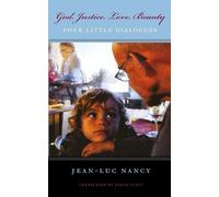 God, Justice, Love, Beauty: Four Little Dialogues
