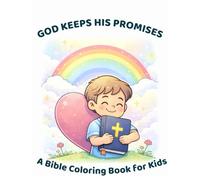 God Keeps His Promises: A Bible Coloring Book for Kids (KIDS: Intimacy with God)