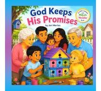 God Keeps His Promises (Little Lessons with Mikah & Noelle)