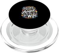 God Knew I Needed An Angel So He Gave Me My Wife ---- PopSockets PopGrip for MagSafe