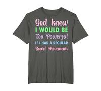 God Knew I Would be Too Powerful if I had Regular Bowel Move T-Shirt, Men's Big and Tall, Asphalt Grey, 6X Tall