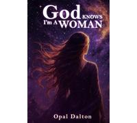 God KNOWS I’m A WOMAN