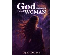 God KNOWS I’m A WOMAN