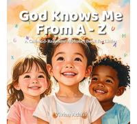 God Knows Me from A to Z: A Call-and-Response Alphabet Book for Littles