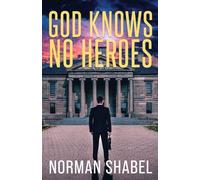God Knows No Heroes