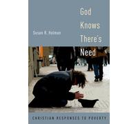God Knows There's Need: Christian Responses to Poverty