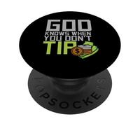 God Knows When You Dont Tip Waiter Bartender Bartending PopSockets Adhesive PopGrip