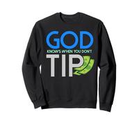 God Knows When You Dont Tip Waiter Bartender Bartending Sweatshirt