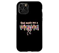 God Loves Me Made Me A Mama Christian Mama Mother's Day Mama Case for iPhone 11 Pro