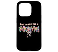 God Loves Me Made Me A Mama Christian Mama Mother's Day Mama Case for iPhone 15 Pro