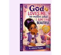 God loves me no matter what I'm beautiful