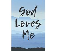 God Loves Me: Religious Notebook, Journal, Diary, (110 Pages, Blank, 6 x 9)