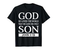 God Loves The World Gave His Only Son Bible T-Shirt