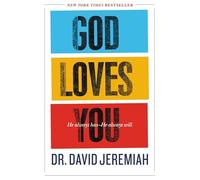 God Loves You: He Always Has--He Always Will