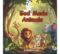 God Made Animals (The God Made Series)