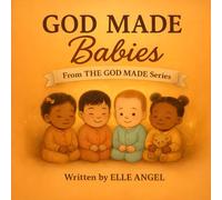 God Made Babies (The God Made Series)