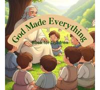 God made everything