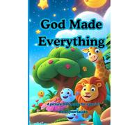 God Made Everything