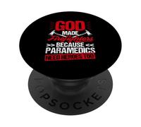 GOD MADE Firefighters BECAUSE PARAMEDICS NEED HEROES TOO PopSockets Adhesive PopGrip