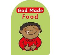 God Made Food (Board Books God Made)
