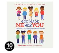 God Made Me and You Church and School Edition (10-Pack): Celebrating God's Design for Ethnic Diversity