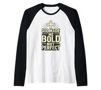 God Made Me Bold Not Perfect Funny Christian Religious Raglan Baseball Tee