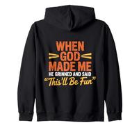 God Made Me He Grinned And Said This'll Be Fun Religious Zip Hoodie