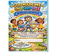 God Made Me on Purpose: Crowned & Called Children