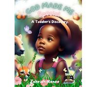 God Made Me Special:: A Toddler`s Discovery