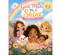 God Made Me to Shine