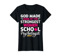 God Made Some of The Strongest Women School Psychologist T-Shirt