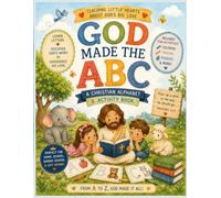 God made the ABC: A christian alphabet & activity book