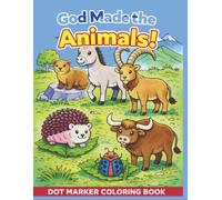 God Made the Animals! Dot Marker Coloring Book