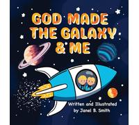 God Made The Galaxy & Me