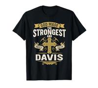 God Made The Strongest and Named Them Davis Faith Design T-Shirt