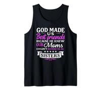 God Made Us Best Friends Because He Knew Our Moms Funny Tank Top