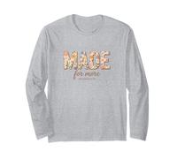 God Made You for More, Sunday Services, Bible Study Group Long Sleeve T-Shirt