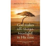 God makes all things beautiful in His time