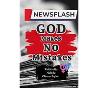 God Makes No Mistakes