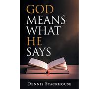 God Means What He Says