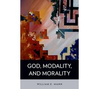 God, Modality, and Morality