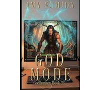 God Mode: A Reverse Harem Magical Romance (The Godhunter Series)