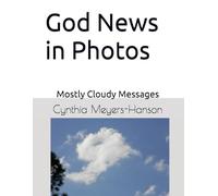 God News in Photos: Mostly Cloudy Messages