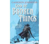 God of Broken Things: The Age of Tyranny Book II (The Age of Tyranny New edition)